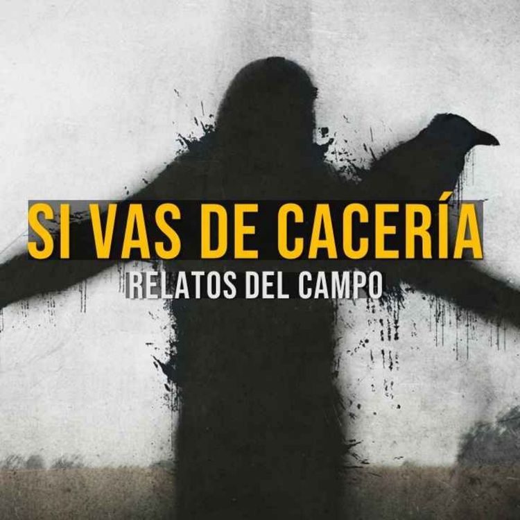 cover art for Si Vas De Cacería (Relatos De Terror)