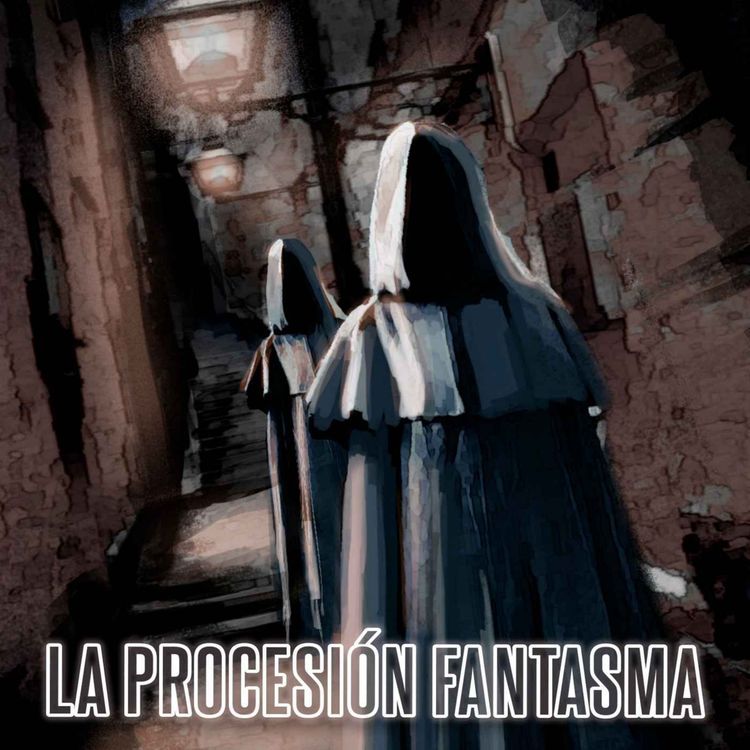 cover art for La Procesión Fantasma (Historias De Terror)