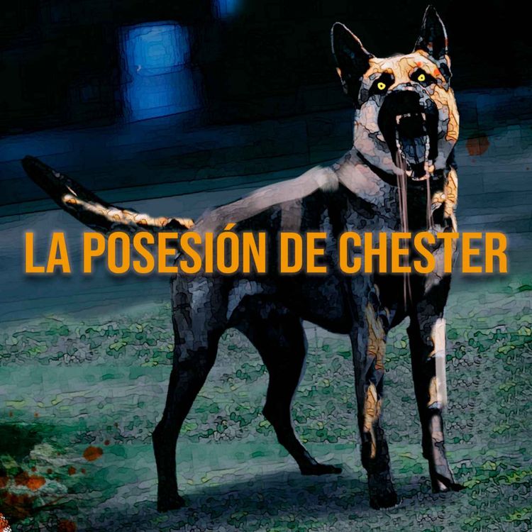 cover art for La Posesión De Chester (Relatos De Terror)