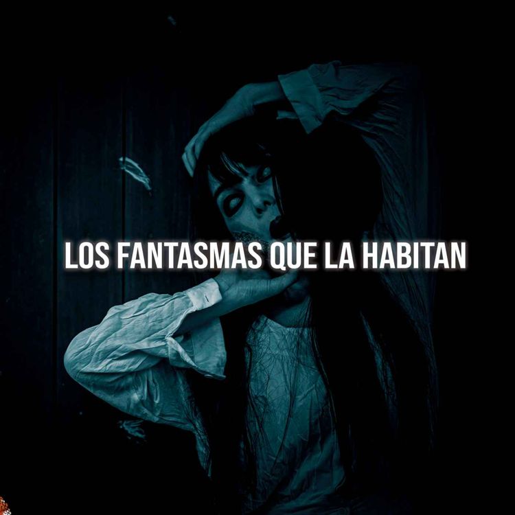 cover art for Los Fantasmas Que La Habitan (Relatos De Terror)