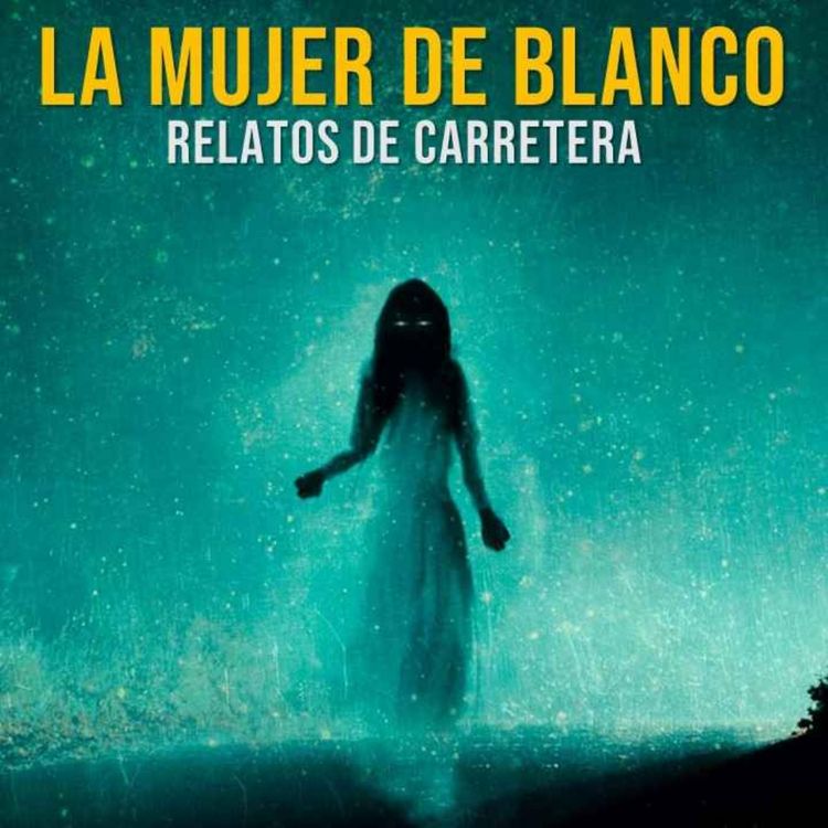 cover art for La Mujer De Blanco (Relatos De Horror)