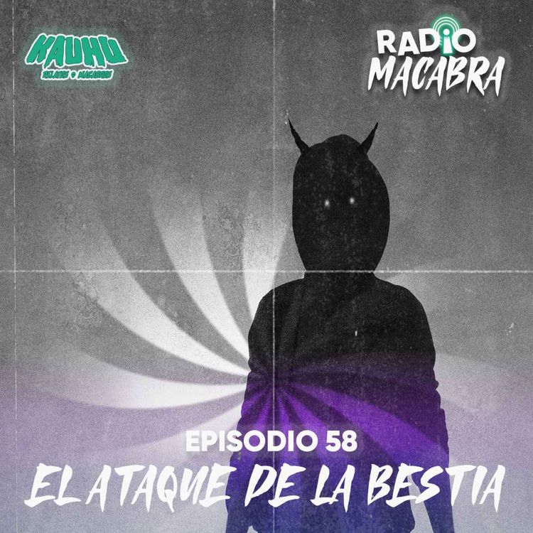 cover art for El Ataque De La Bestia (Radio Macabra #58)