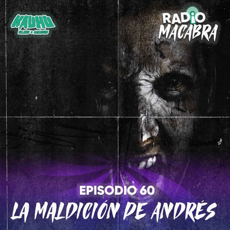 cover art for La Maldición De Andrés (Radio Macabra #60)