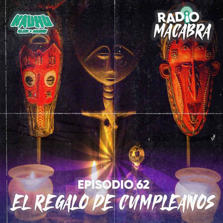 cover art for El Regalo De Cumpleaños (Radio Macabra #62)