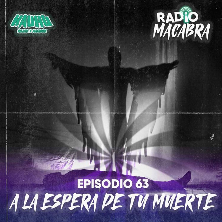 cover art for A La Espera De Tu Muerte (Radio Macabra #63)