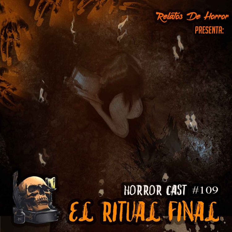 cover art for Horror Cast #109: El Ritual Final