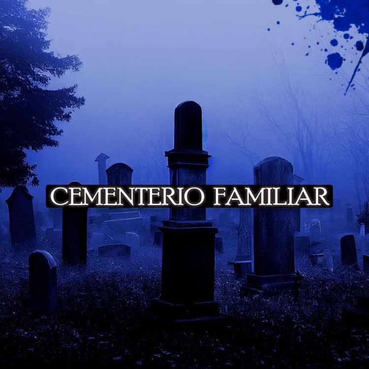 cover art for El Cementerio Familiar Parte I