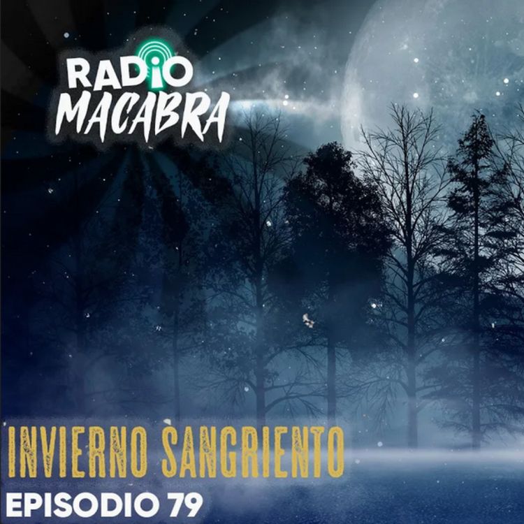 cover art for Invierno Sangriento (Radio Macabra #79)