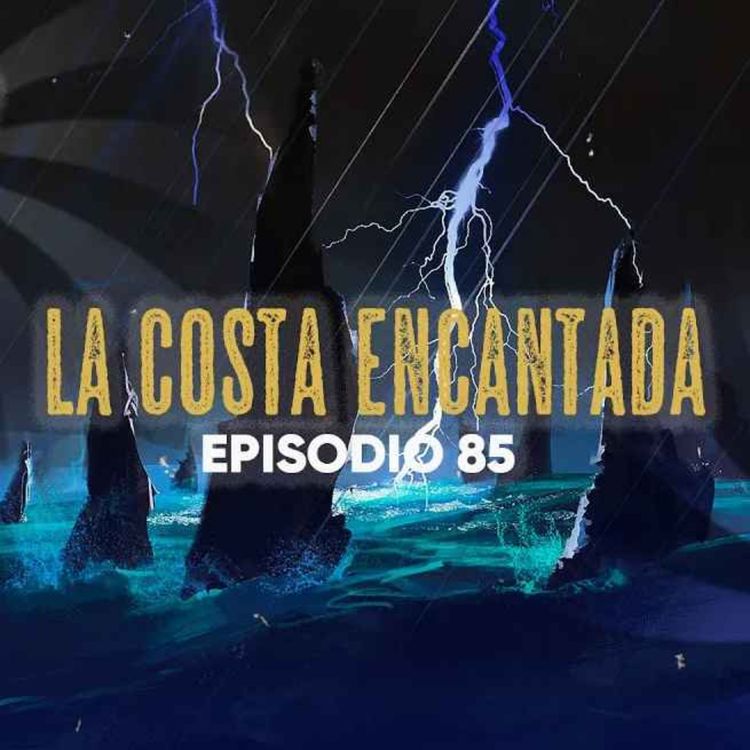 cover art for La Costa Encantada (Radio Macabra #85)