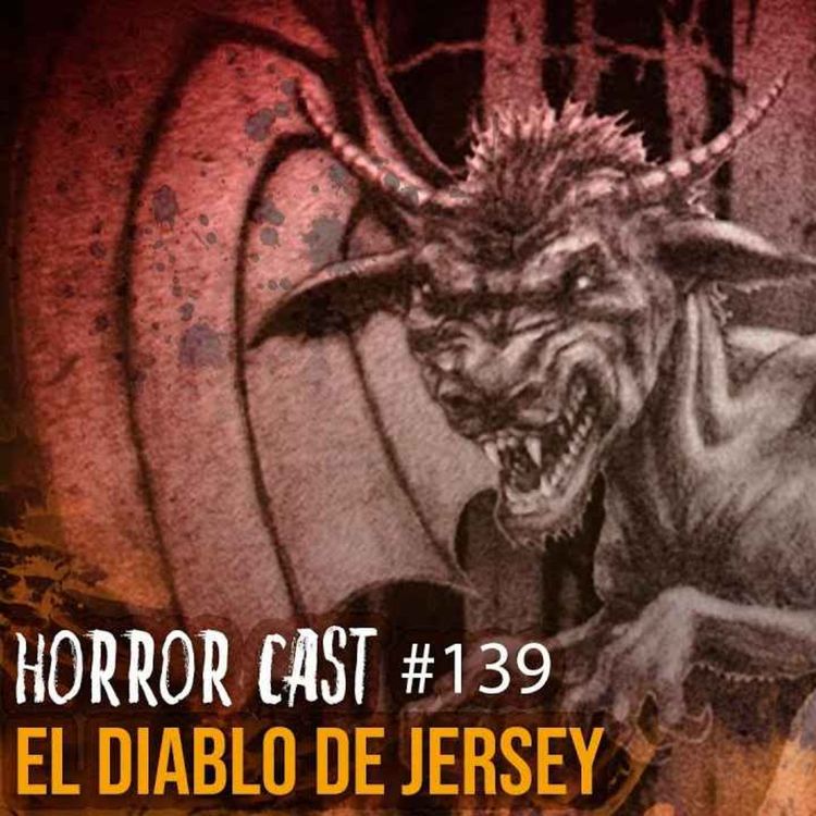 cover art for El Diablo De Jersey (Horror Cast #139)