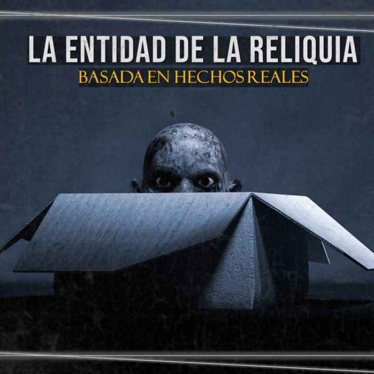 cover art for La Entidad De La Reliquia