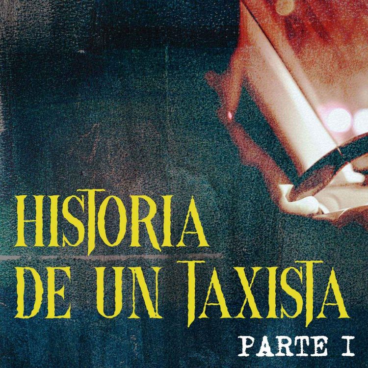 cover art for HISTORIA DE UN TAXISTA PARTE I