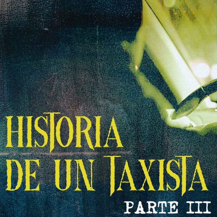 cover art for HISTORIA DE UN TAXISTA PARTE III