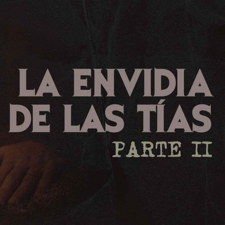 cover art for La Envidia De Las Tías Parte II