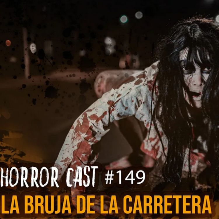 cover art for LA BRUJA DE LA CARRETERA (HORROR CAST #149)