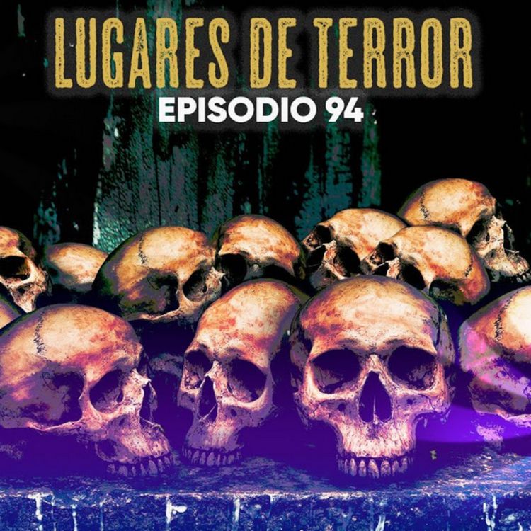 cover art for LUGARES DE TERROR (Radio Macabra #94)