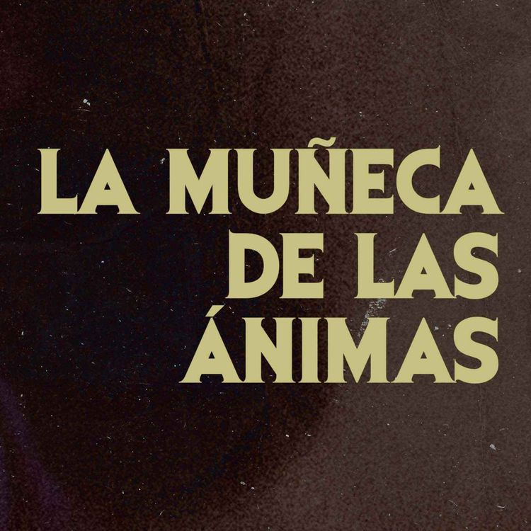 cover art for La Muñeca De Las Ánimas