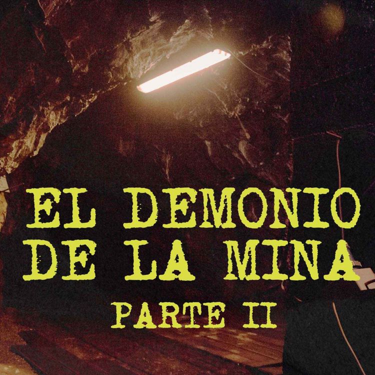 cover art for El Demonio De La Mina Parte II