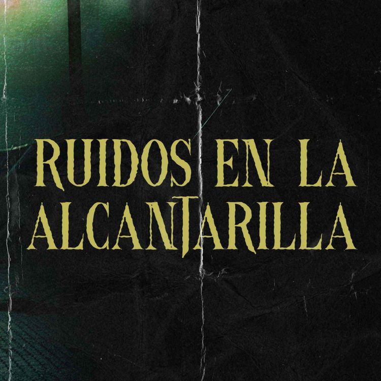 cover art for Ruidos En La Alcantarilla