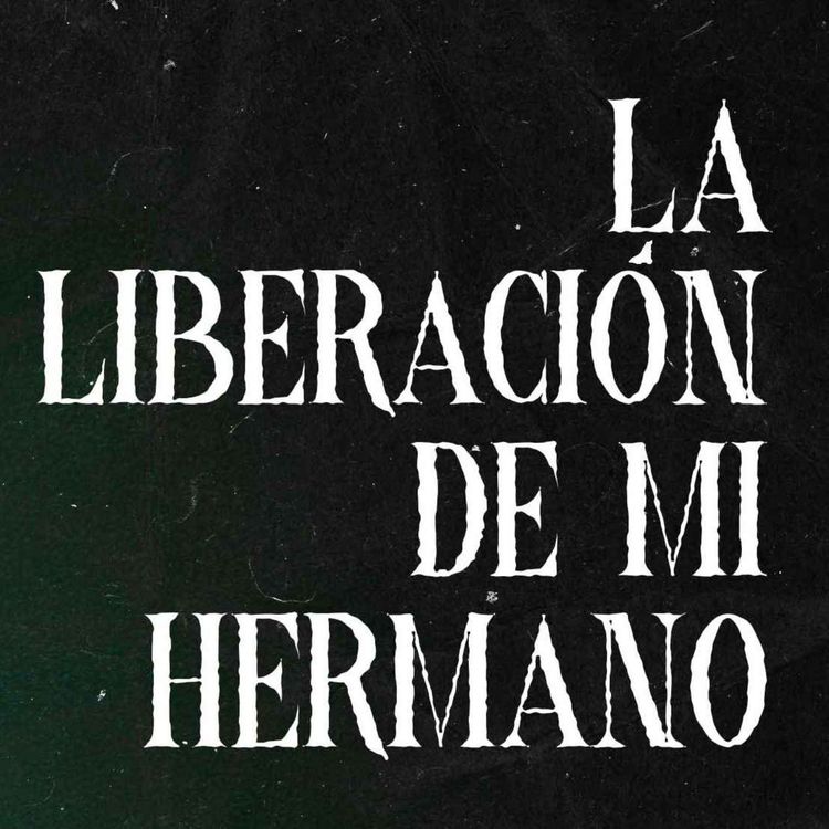 cover art for La Liberación De Mi Hermano