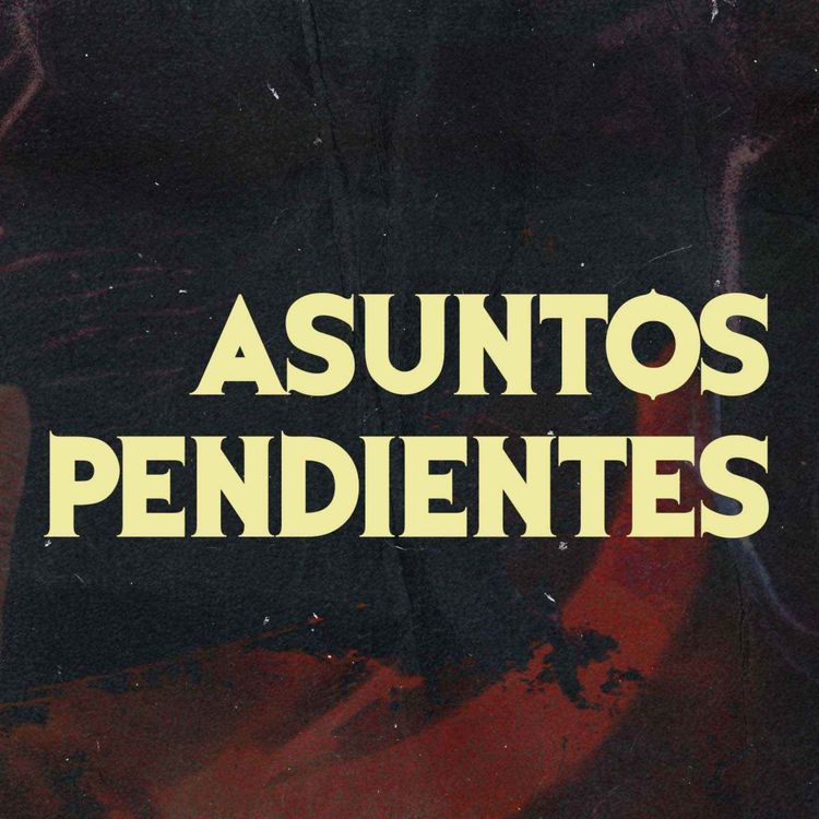 cover art for Asuntos Pendientes