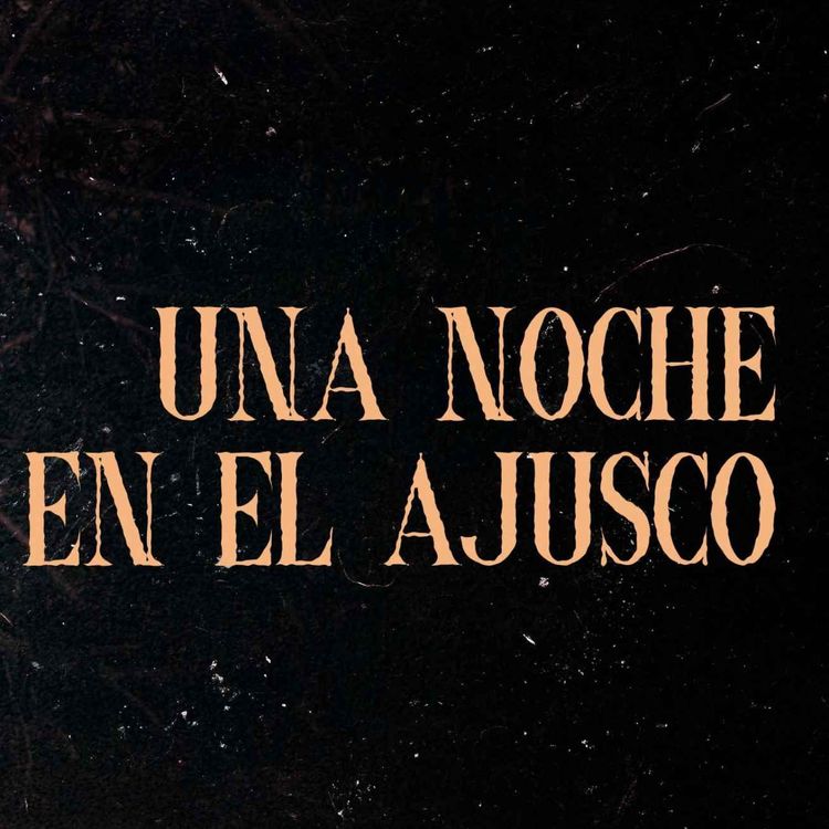 cover art for Una Noche En El Ajusco