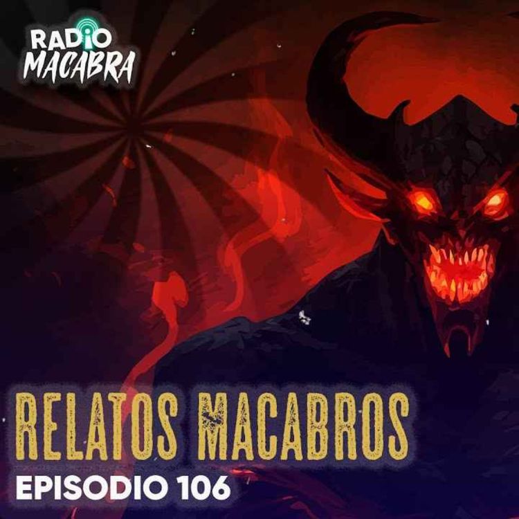 cover art for RELATOS MACABROS 1 (Radio Macabra #106)