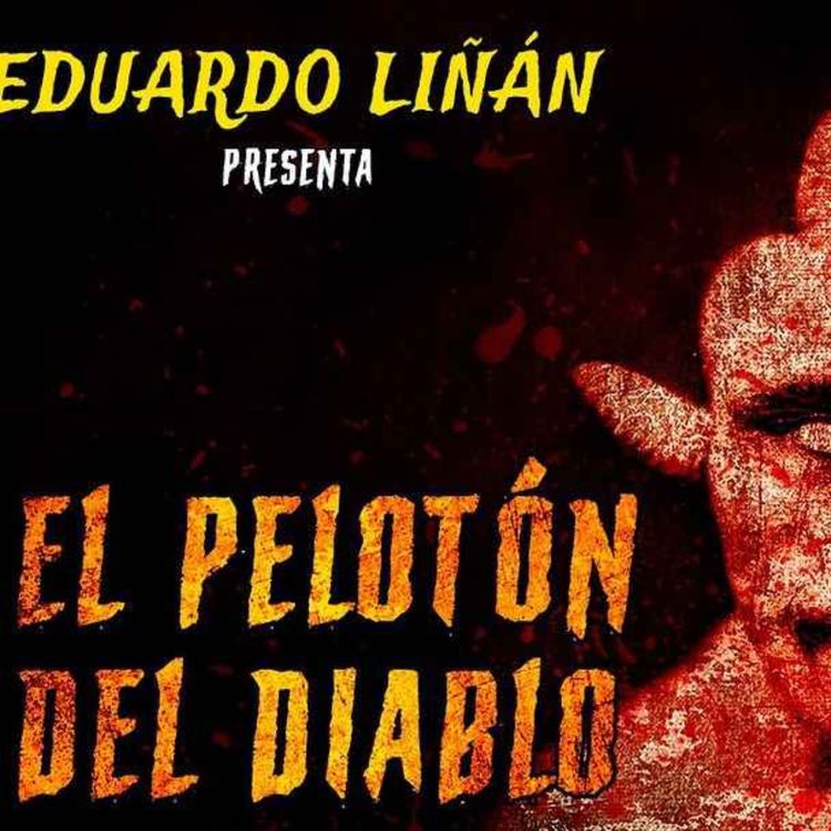 cover art for El Pelotón Del Diablo (Horror Cast #157)