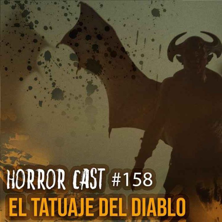 cover art for EL TATUAJE DEL DIABLO (Horror Cast #159)