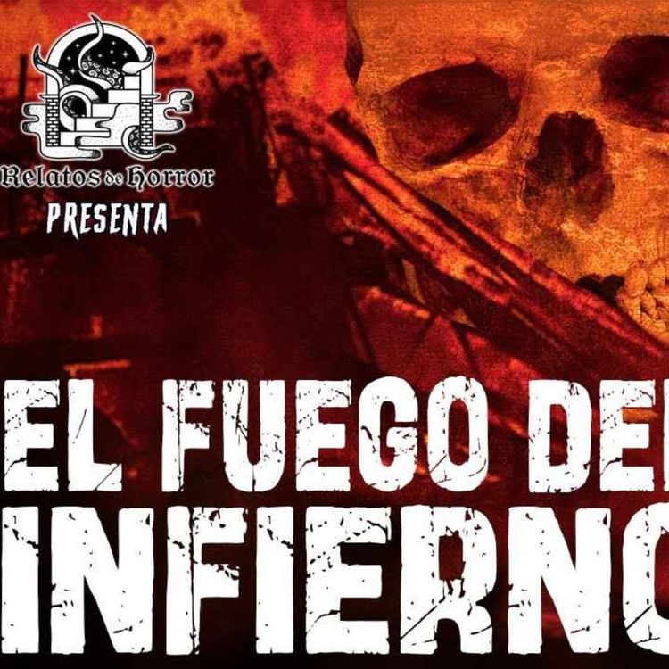 cover art for El Fuego Del Infierno (Horror Cast #172)
