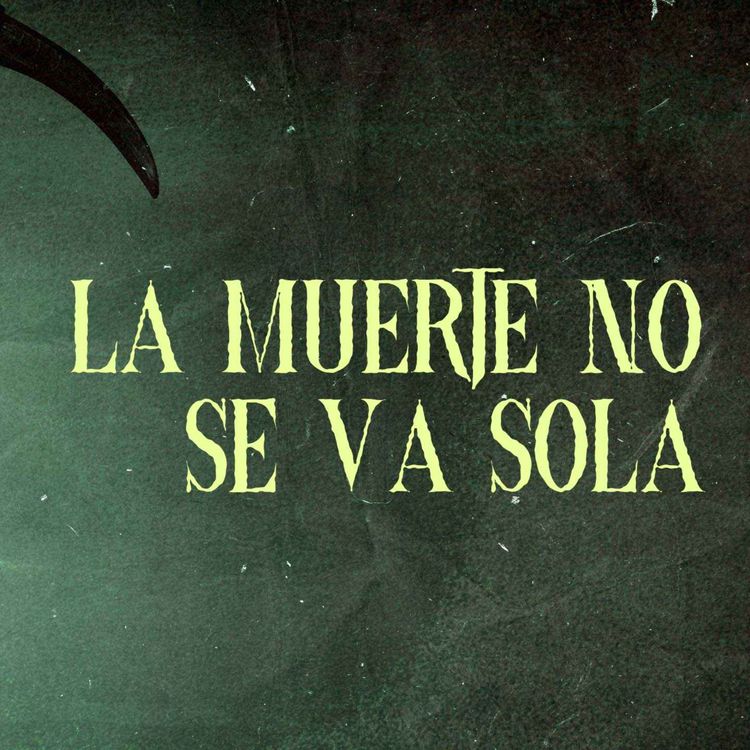 cover art for La Muerte No Se Va Sola