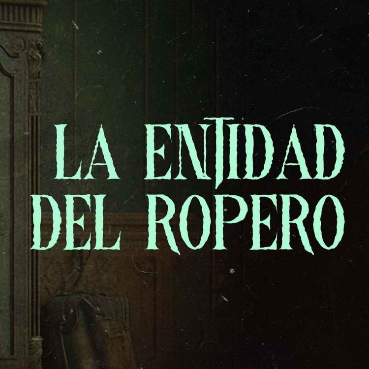 cover art for La Entidad Del Ropero (Historias De Terror)