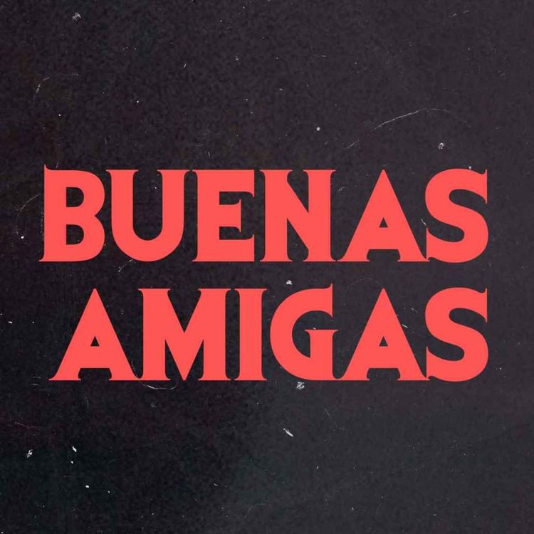 cover art for Buenas Amigas