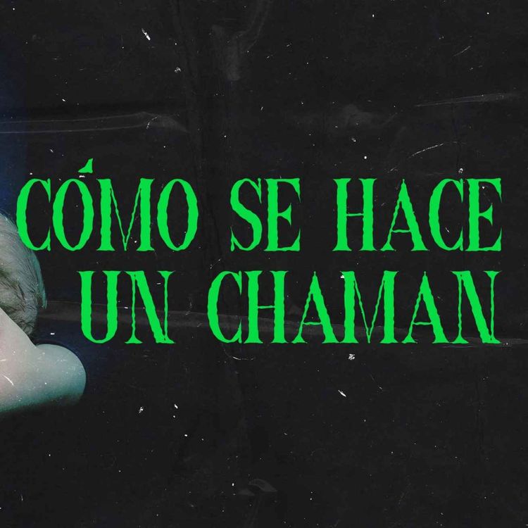 cover art for Como Se Hace Un Chaman