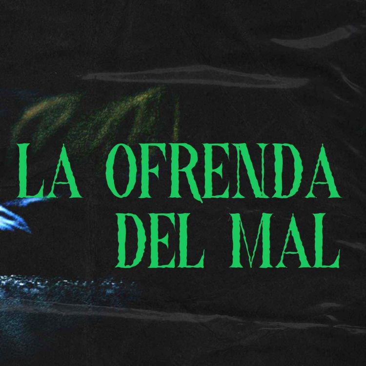 cover art for La Ofrenda Del Mal