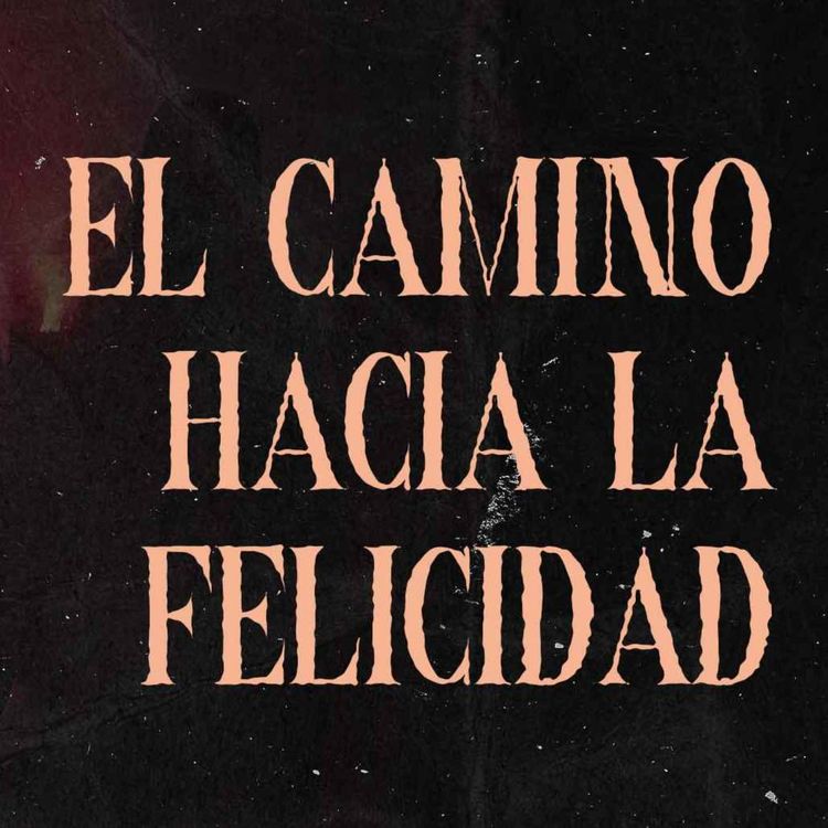 cover art for El Camino Hacía La Felicidad