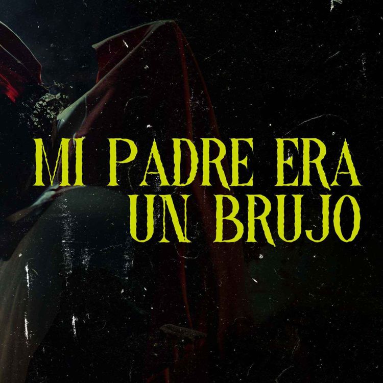 cover art for Mi Padre Era Un Brujo