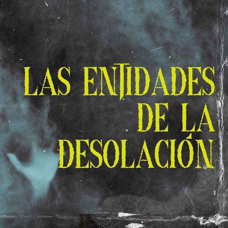 cover art for Las Entidades De La Desolación