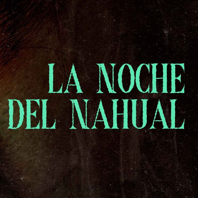 cover art for La Noche Del Nahual