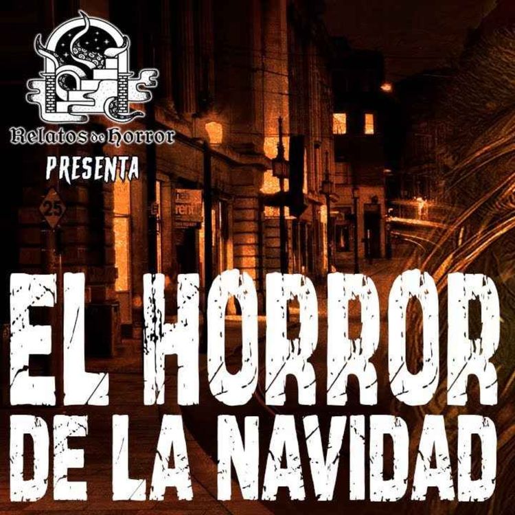 cover art for EL HORROR DE LA NAVIDAD (Horror Cast #178)