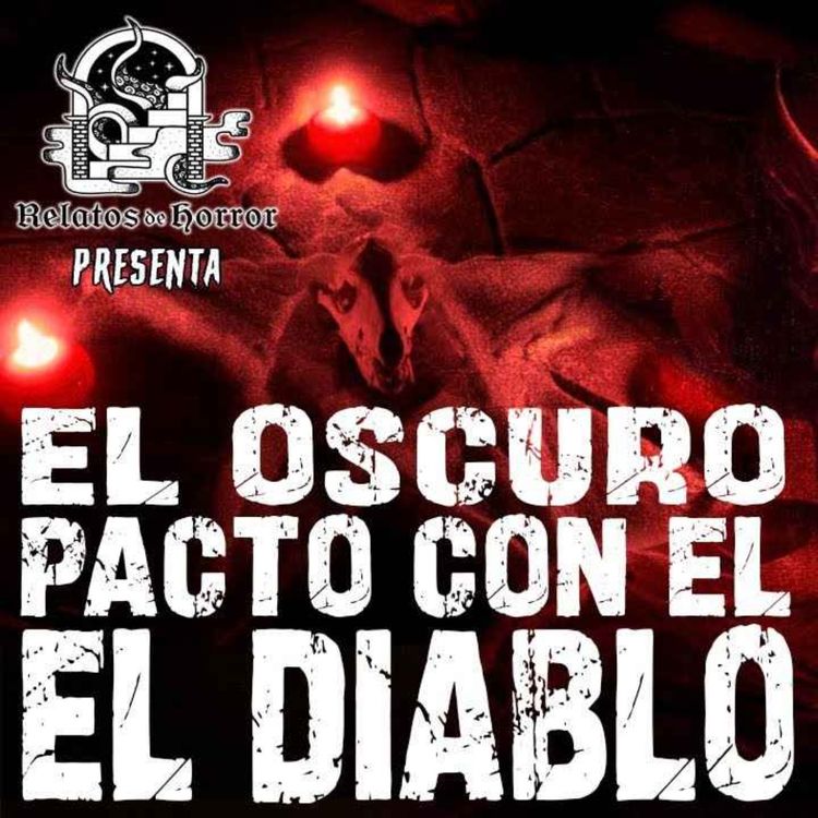 cover art for EL OSCURO PACTO CON EL DIABLO (Horror Cast 181)