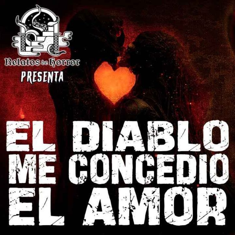 cover art for  EL DIABLO ME CONCEDIÓ EL AMOR (Horror Cast #185) 