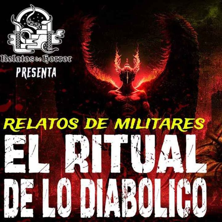 cover art for  EL RITUAL DE LO DIABÓLICO (Horror Cast #186) 