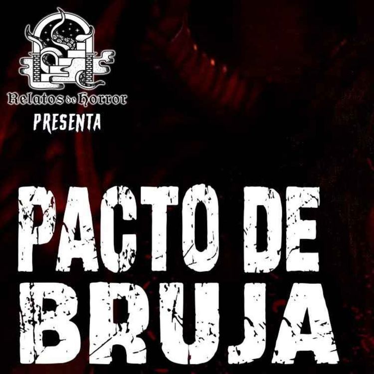 cover art for  PACTO DE BRUJA (Horror Cast #188) 