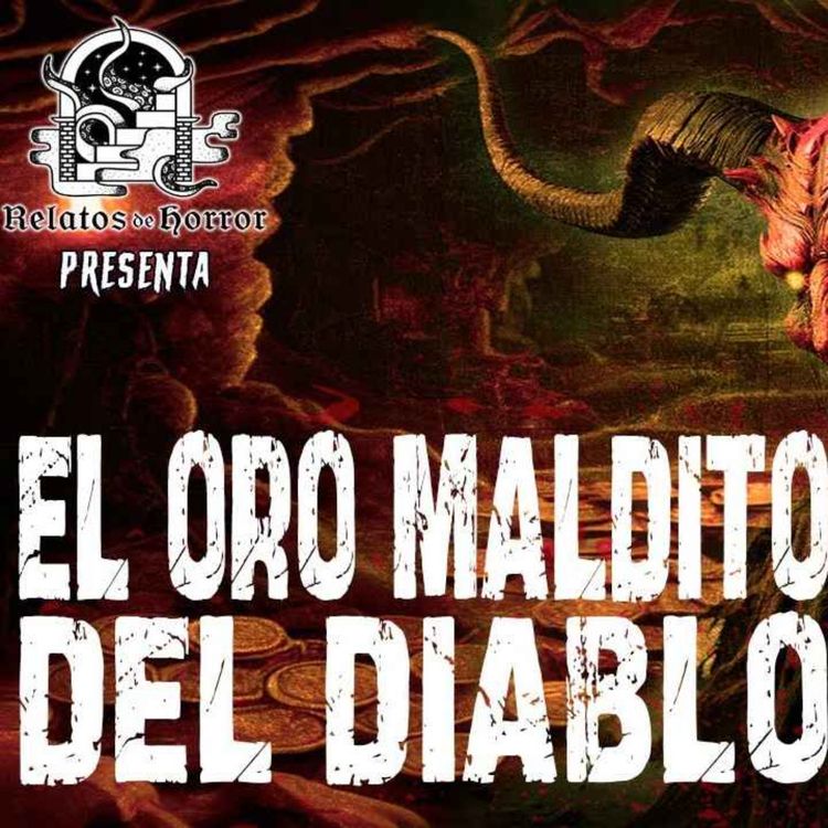 cover art for EL ORO MALDITO DEL DIABLO (Horror Cast 192)