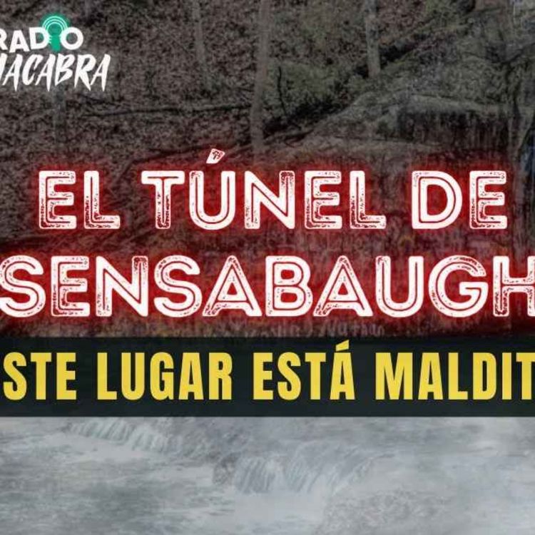 cover art for EL TÚNEL SENSABAUGH (Radio Macabra #128)