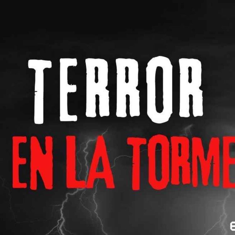 cover art for TERROR EN LA TORMENTA (Radio Macabra #138)