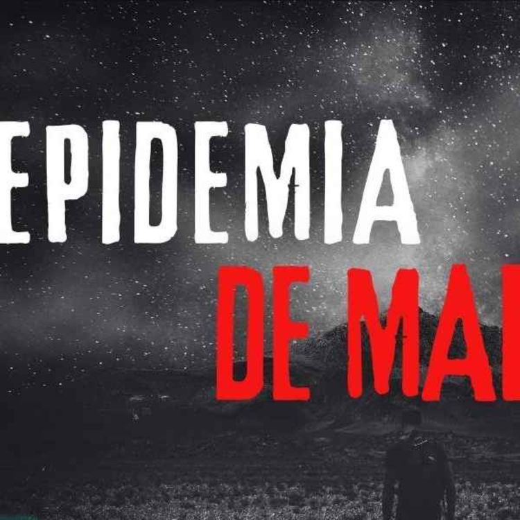 cover art for EPIDEMIA DE MALDAD (Radio Macabra #140)