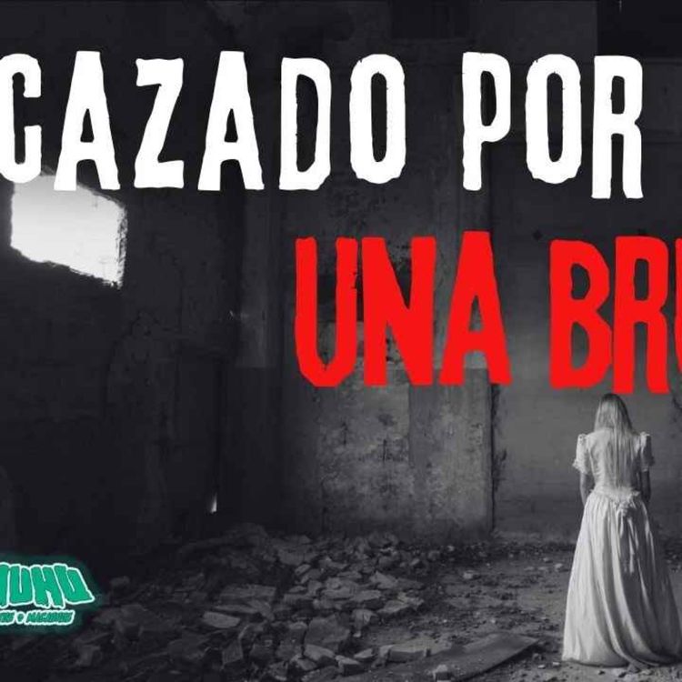 cover art for CAZADO POR UNA BRUJA (Radio Macabra #142)