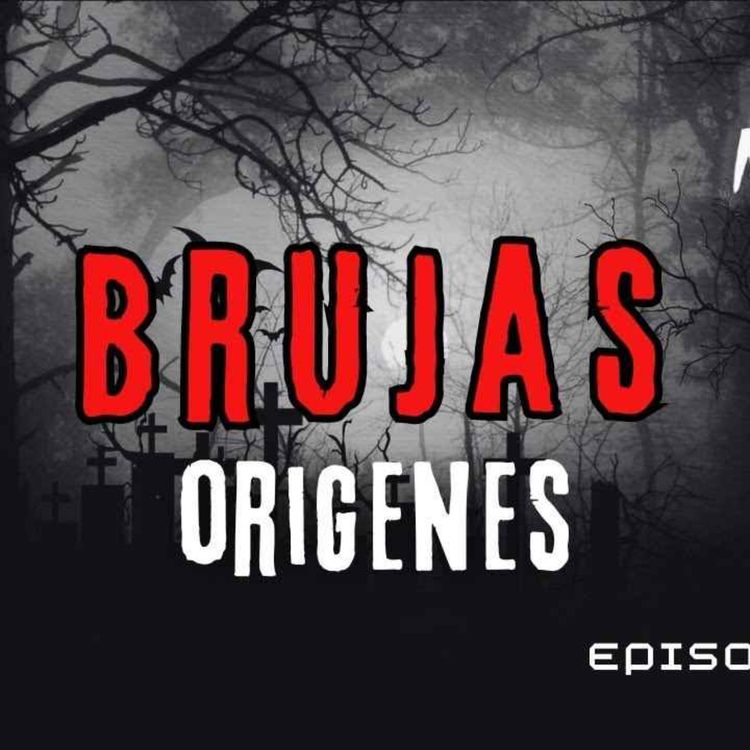 cover art for BRUJAS: ORÍGENES (Radio Macabra #143)